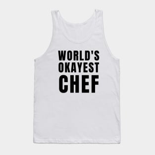 World's Okayest Chef Tank Top